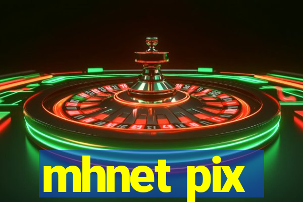 mhnet pix
